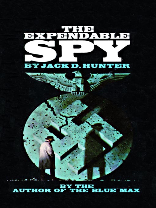 Title details for The Expendable Spy by Jack D. Hunter - Wait list